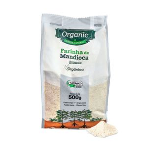Farinha de Mandioca Branca Orgânica Organic 500g